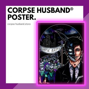 Corpse Husband Posters