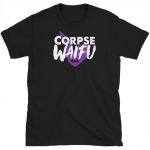 Corpse Husband T-Shirts – Corpse Husband Waifu Classic Unisex T-Shirt